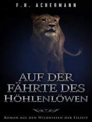 cover image of Auf der Fährte des Höhlenlöwen